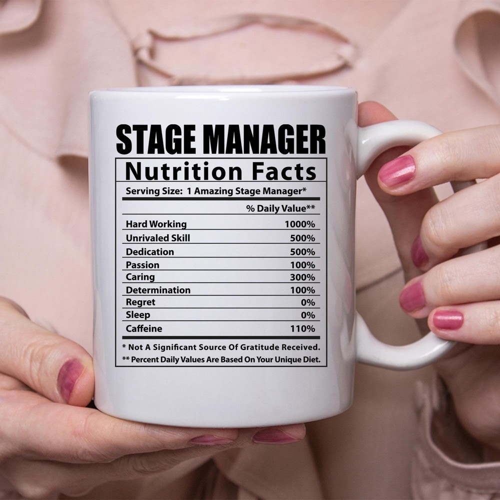 Funny Stage Manager Nutritional Facts White Coffee Mug Coffee Cup