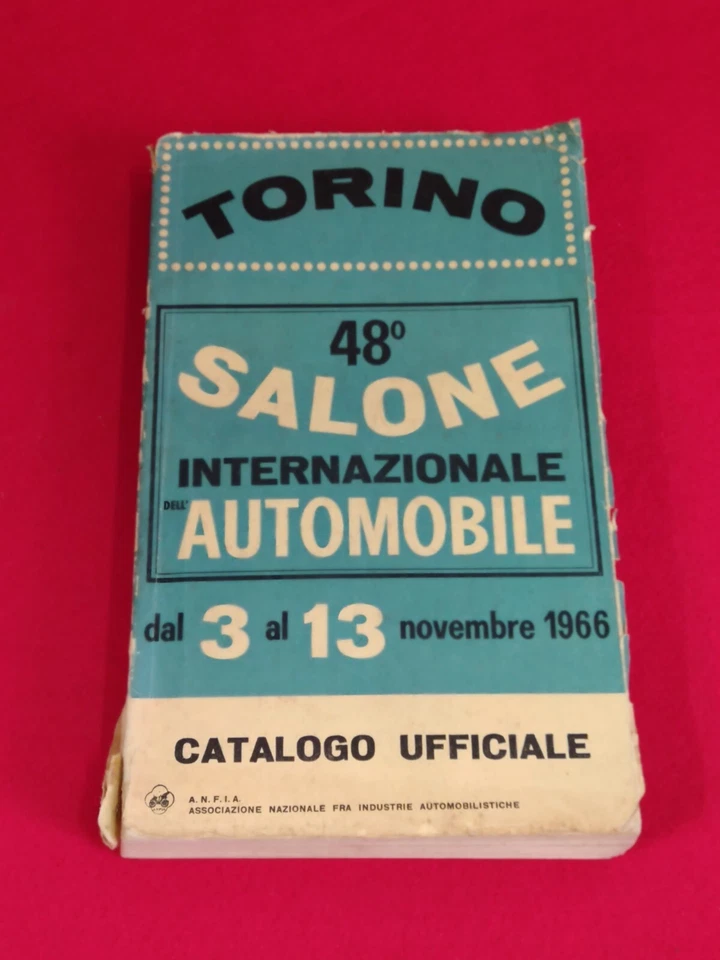 CATALOGO UFFICIALE 1966 48° SALONE AUTO TORINO AUTOMOBILE AUTOMOBILIA EPOCA 🔺🔺 - Immagine 2 di 4