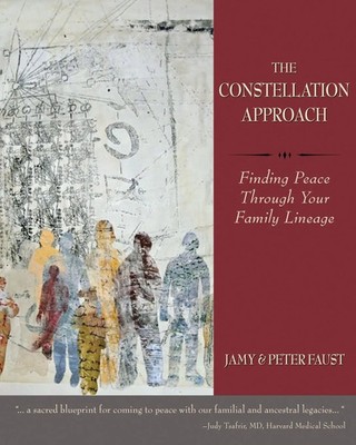 THE CONSTELLATION APPROACH Finding Peace Through Your Family Lineage Taschenbuch