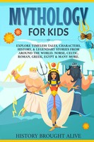 Mythology For Kids | History Brought Alive | Taschenbuch | Englisch | 2021