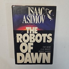 The Robots of Dawn by Isaac Asimov (1983, Hardcover) First Edition Sci-fi