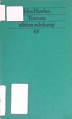Travestie. Edition Suhrkamp ; (Nr 1326) Hawkes, John: