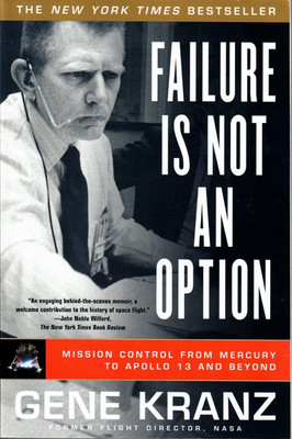 Failure is Not an Option. Gene Kranz. PB. Signed