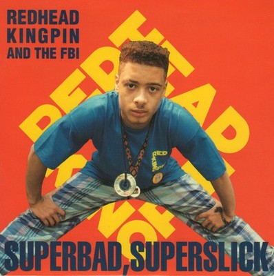 Redhead Kingpin And - Superbad Superslick - Used Vinyl Record 7 - G8100z