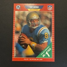 1989 Pro Set - Troy Aikman #490 (RC) Dallas Cowboys HOF.