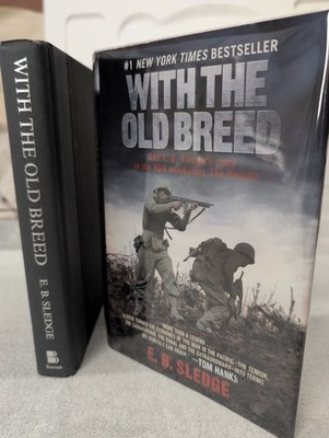 WITH THE OLD BREED At Peleliu & Okinawa by E.B. Sledge (2024) Hardcover + Mylar!