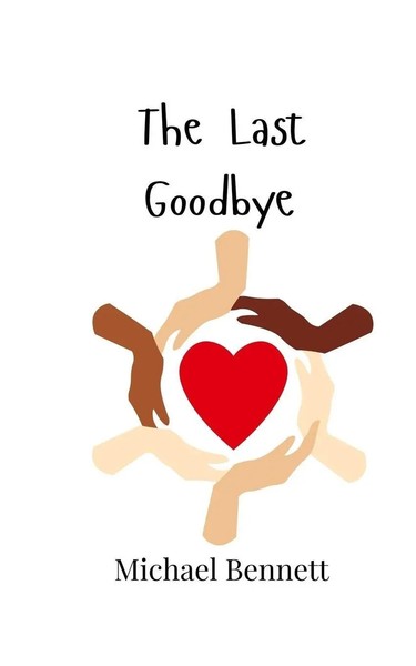 The Last Goodbye Michael Bennett Taschenbuch Englisch 2024 Ean 9789908003733-image