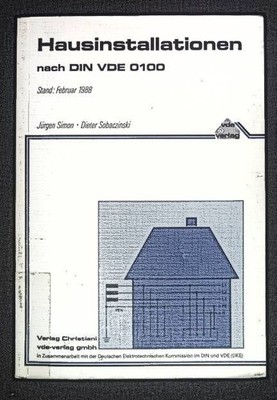 Hausinstallationen nach DIN VDE 0100. Christiani-Schriftenreihe Simon, Jürgen un