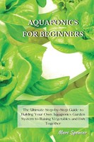 Aquaponics FOR Beginners Marc Spencer Taschenbuch Kartoniert / Broschiert 2021