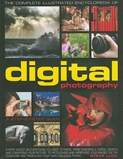 Complete Illustrated Encyclopedia of Photography : A Step-By-Step Guide, Har...