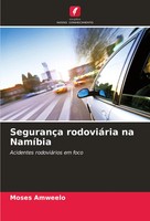 Moses Amweelo | SegurançA RodoviáRia Na NamíBia | Taschenbuch | Portugiesisch