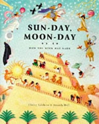 Sun-Day, Moon-Day: Wie Die Woche Entstand Amanda, Gilchrist, Cher