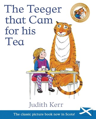 The Teeger That Cam For His Tea | The Tiger Who Came to Tea in Scots | Kerr