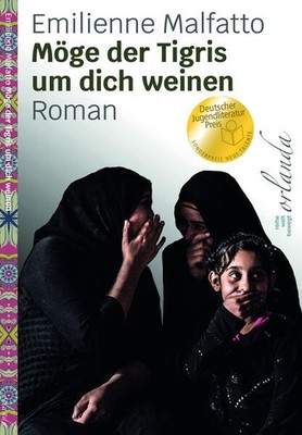 Möge der Tigris um dich weinen | Emilienne Malfatto | deutsch