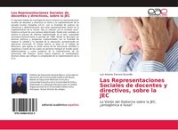Las Representaciones Sociales De Docentes Y Directivos, Sobre La Jec Luis Antoni