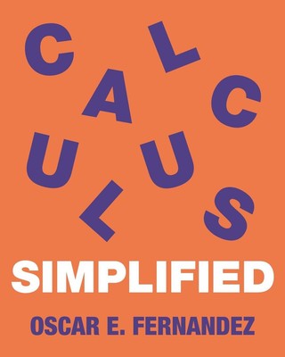 Calculus Simplified by Oscar E. Fernandez (English) Paperback Book