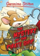 Geronimo Stilton Graphic Novels #17: The Mystery of the Pirate Ship - GOOD
