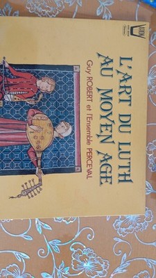 LP ARION ARN 36554 L'art du Luth au Moyen Age Guy Robert et l'Ensemble Perceval 