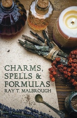 Charms, Spells, and Formulas (Llewellyn's Practical Magick)