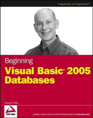 Beginning Visual Basic  2005 Databa..., Willis, Thearon