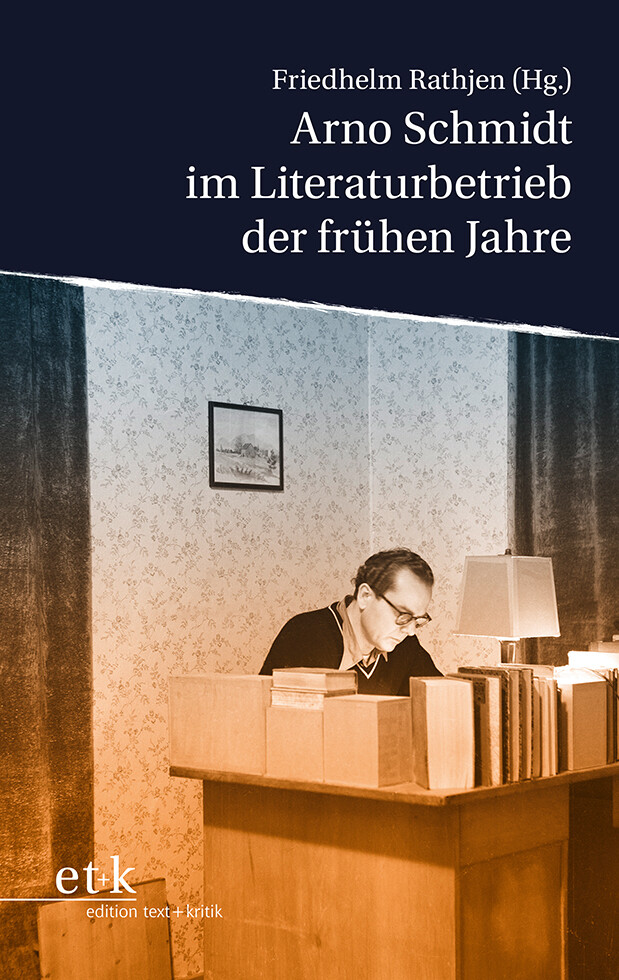 Thumbnail - Arno Schmidt Literaturbetrieb Der Frühen Jahre | Friedhelm Rathjen |