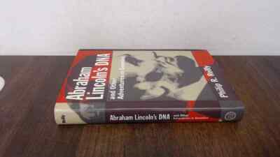 			Abraham Lincolns DNA and Other Adventures in Genetics, Reilly, Ph		