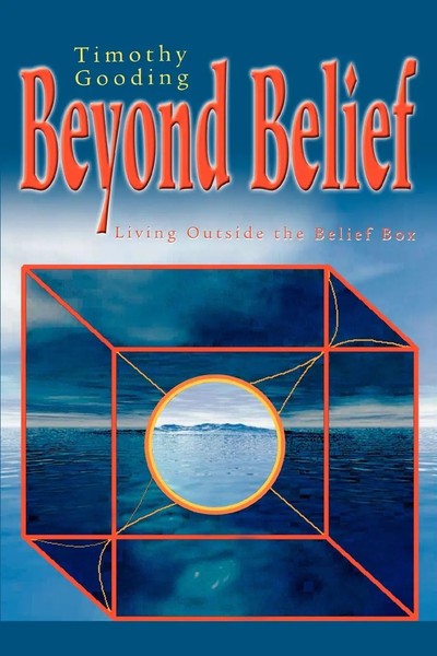 Beyond Belief Living Outside The Belief Box Timothy Gooding Taschenbuch Englisch-image