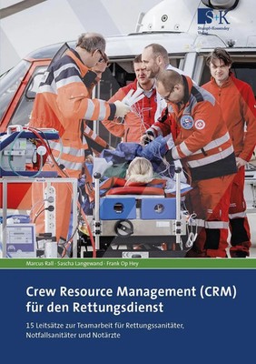 Crew Resource Management (CRM) für den Rettungsdienst | Marcus Rall (u. a.)