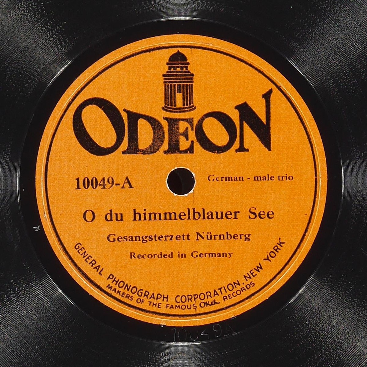 GESANGSTERZETT NURNBERG O Du Himmelblauer See / O Land Tirol OKEH