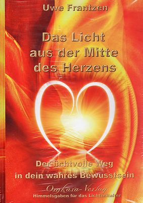 DAS LICHT AUS DER MITTE DES HERZENS - Uwe Frantzen - BUCH
