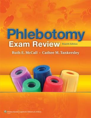 SSG- PHLEBOTOMY EXAM REVIEW 4E: . by Ruth E. McCall;  Cathee M. Tankersley