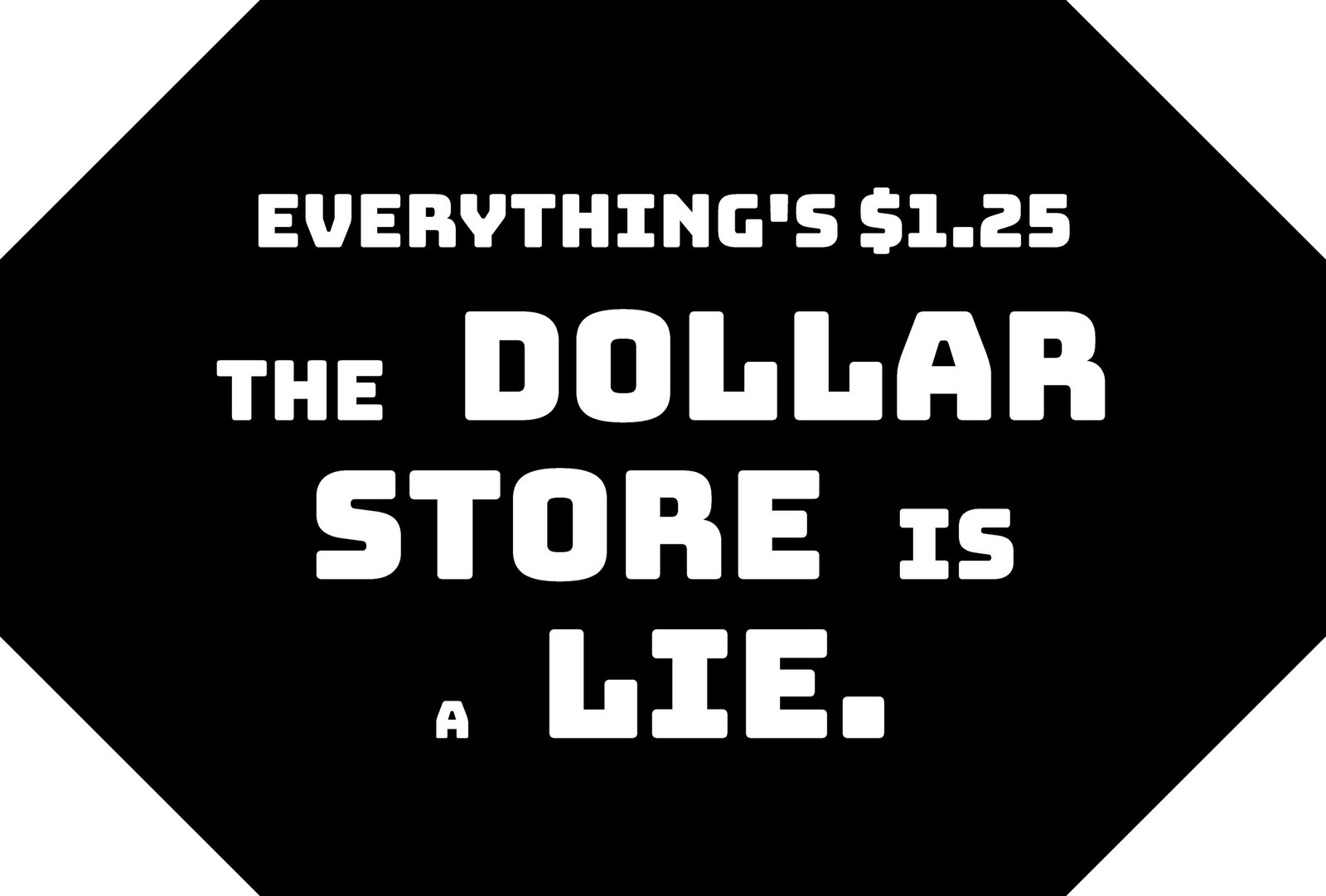 "EVERYTHING'S $1.25" Funny Absurdist Bumper Sticker Vinyl Decal 8.5"x5 ...