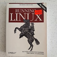 Running Linux: A Distribution-Neutral Guide for Servers and Desktops Paperback