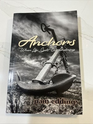 Anchors When Life Gets Overwhelming