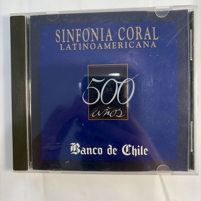 Sinfonía Coral Latinoamericana   500 Años CD Banco de Chile Classical Choir