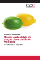 Mario Alberto Miranda Salcedo | Manejo Sustentable De Plagas Clave Del LimóN...