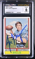 JOE FERGUSON 1974 TOPPS SIGNED AUTOGRAPHED ROOKIE CARD #512 CGC/JSA CERTIFIED. rookie card picture