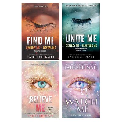 Find , Unite , Believe and Watch Me - Shatter Me 4 Books Set by Tahere Mafi