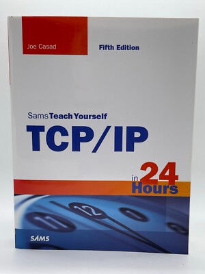 TCP/IP in 24 Hours, Sams Teach Yourself (5th Edition) - Paperback Joe Casad