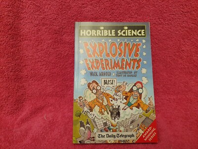 HORRIBLE SCIENCE Explosive Experiments By Nick Arnold, Tony de Saulles