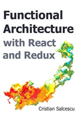 Funktionale Architektur mit React und Redux: 2 (Functional React)