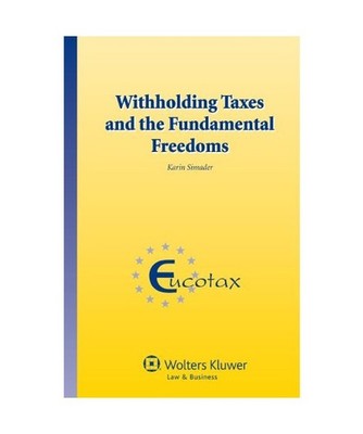 Withholding Taxes and the Fundamental Freedoms, Karin Simader