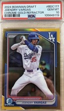 JOENDRY VARGAS 2024 BOWMAN CHROME DRAFT GOLD REFRACTOR /50 PSA 10