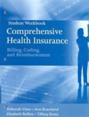 Comprehensive Health Insurance: Billing, Coding, and Reimbursement