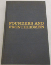 Founders and Frontiersmen by Robert G. Ferris (1967, Hardcover)