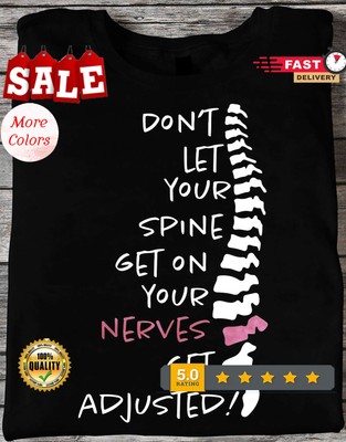 2025/Don?t let your spine get on your nerves get adjusted ? Nerves spine