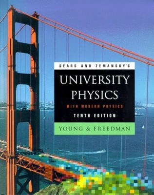 Sears and Zemansky's University Physics With Modern Physics (Addison-Wesley ...