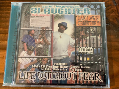 ICE WATER SLAUGHTER - LIFE WITHOUT FEAR 1999 HOUSTON RAP CD BIG 