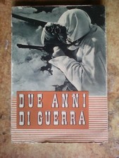 INTERESSANTE LIBRO DEL 1942  : ' DUE ANNI DI GUERRA  '  !!!!