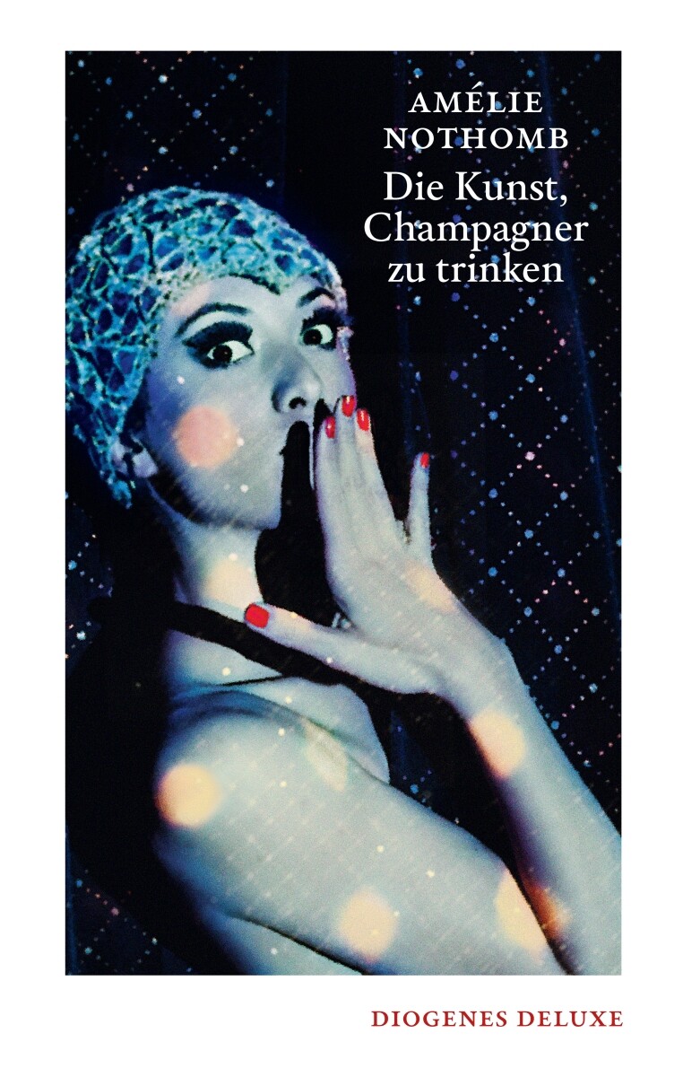 Thumbnail - Amélie Nothomb; Brigitte Große / Die Kunst, Champagner Zu Trinken